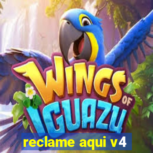 reclame aqui v4